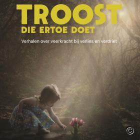 Troost die ertoe doet